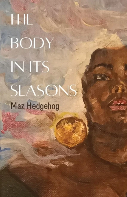 The Body In Its Seasons