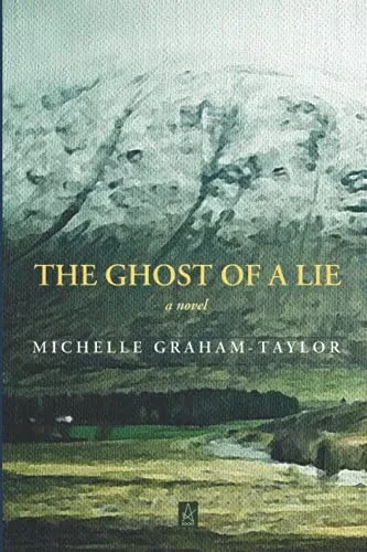The Ghost Of A Lie: A Novel