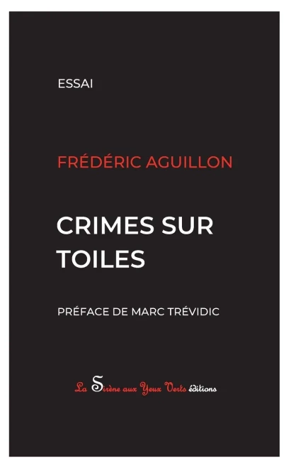 Crimes Sur Toiles (French Edition)