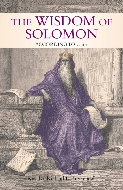 The Wisdom Of Solomon: According To Me