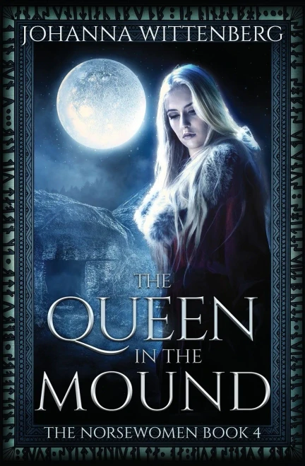 The Queen In The Mound (The Norsewomen)