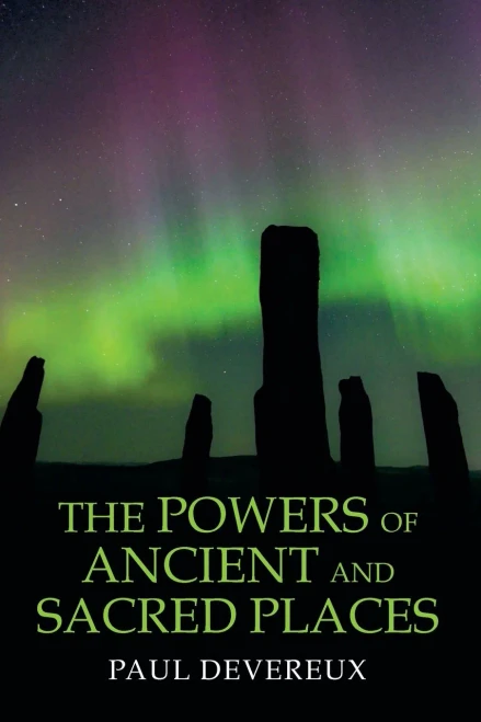 The Powers Of Ancient And Sacred Places
