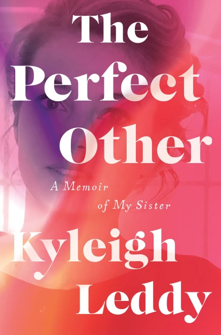 The Perfect Other: A Memoir Of My Sister