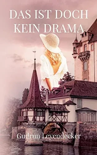 Das Ist Doch Kein Drama (German Edition)