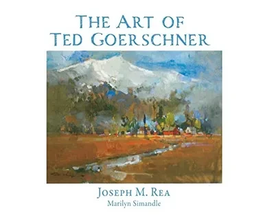 The Art Of Ted Goerschner - 9781662838835