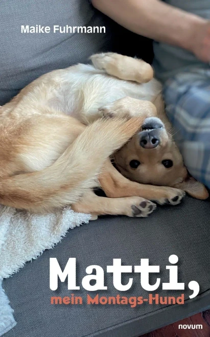 Matti, Mein Montags-Hund (German Edition)