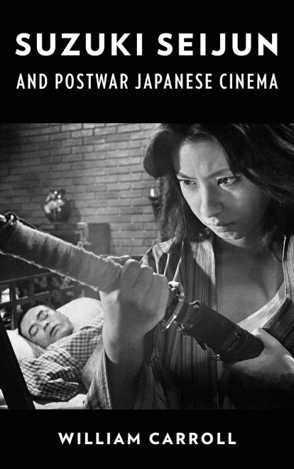 Suzuki Seijun And Postwar Japanese Cinema