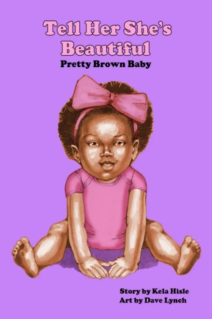 Tell Her She'S Beautiful Pretty Brown Baby