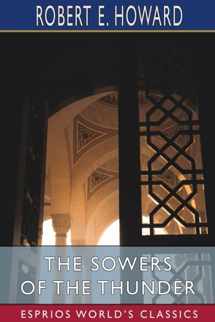 The Sowers Of The Thunder (Esprios Classics)