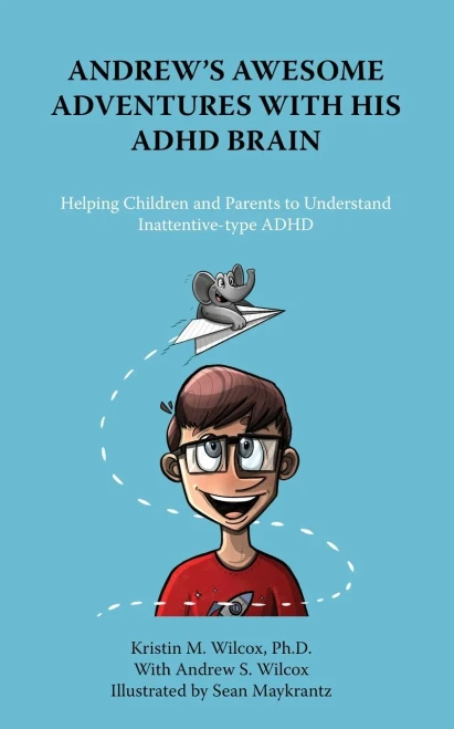 Andrew'S Awesome Adventures With His Adhd Brain
