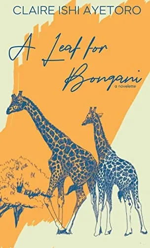 A Leaf For Bongani: A Novelette - 9781737363163