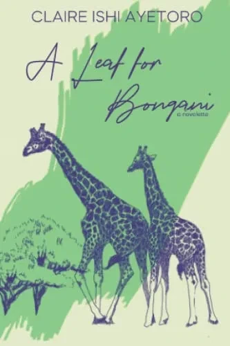A Leaf For Bongani: A Novelette - 9781737363156
