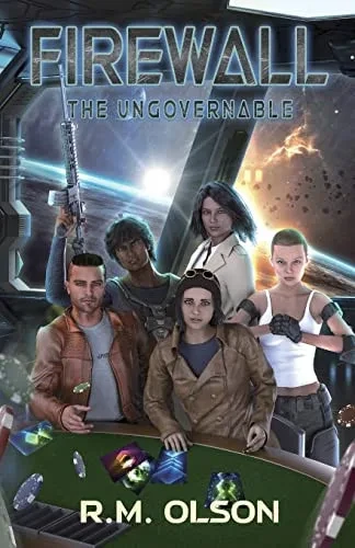 Firewall: A Space Opera Adventure (The Ungovernable)