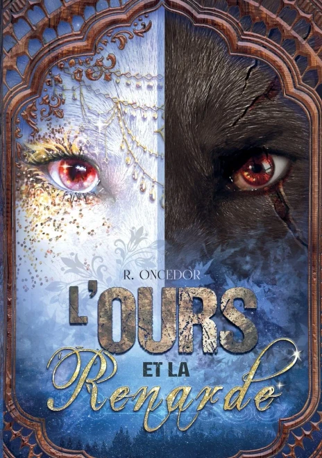 L'Ours Et La Renarde: Tome 1: Chaînes (French Edition)