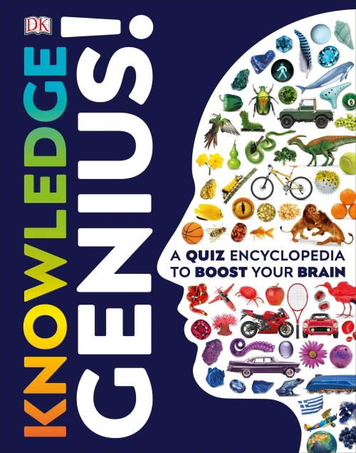 Knowledge Genius!: A Quiz Encyclopedia to Boost Your Brain (Dk)
