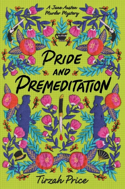Pride And Premeditation (Jane Austen Murder Mysteries, 1)