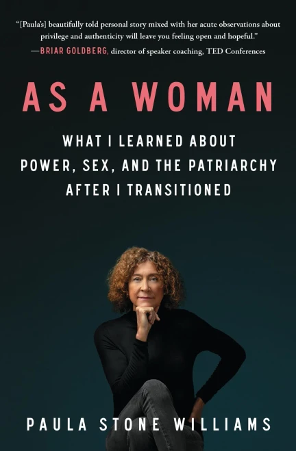 As A Woman: What I Learned About Power, Sex, And The Patriarchy After I Transitioned