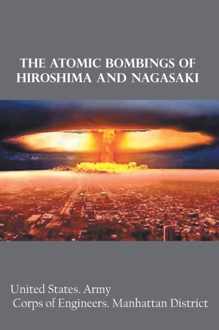 The Atomic Bombings Of Hiroshima And Nagasaki
