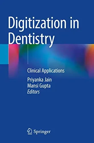 Digitization In Dentistry: Clinical Applications
