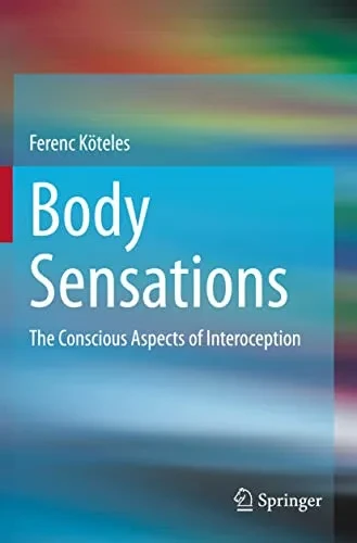 Body Sensations: The Conscious Aspects Of Interoception