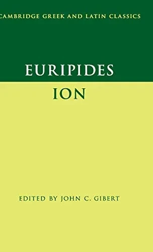 Euripides: Ion (Cambridge Greek and Latin Classics)