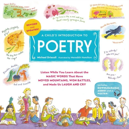 A Child's Introduction to Poetry (Revised and Updated): Listen While You Learn About the Magic Words That Have Moved Mountains, Won Battles, and Made Us Laugh and Cry (Child's Introduction Series)