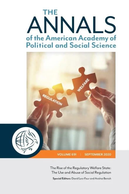 The Annals of the American Academy of Political and Social Science: The Rise of the Regulatory Welfare State: The Use and Abuse of Social Regulation