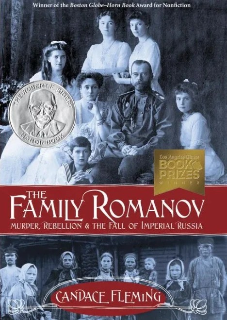The Family Romanov: Murder, Rebellion, and the Fall of Imperial Russia (Orbis Pictus Award for Outstanding Nonfiction for Children (Awards))