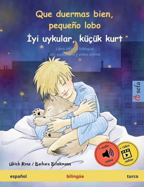Que Duermas Bien, Pequeño Lobo - Iyi Uykular, Küçük Kurt (Español - Turco): Libro Infantil Bilingüe (Sefa Libros Ilustrados En Dos Idiomas) (Spanish Edition)