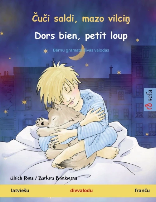 Cuci Saldi, Mazo Vilcin - Dors Bien, Petit Loup (Latvieu - Francu): Bernu Gramata Divas Valodas (Sefa Picture Books In Two Languages) (Latvian Edition)