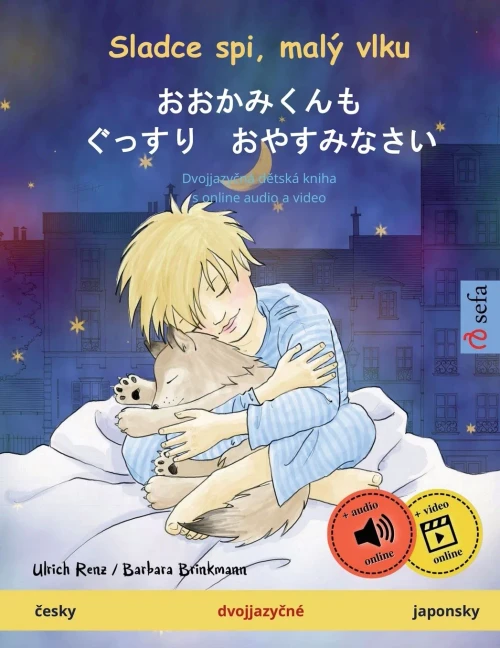Sladce Spi, Malý Vlku - ??????? ???? ??????? (Ceský - Japonský): Dvojjazycná Detská Kniha (Sefa Picture Books In Two Languages) (Czech Edition)
