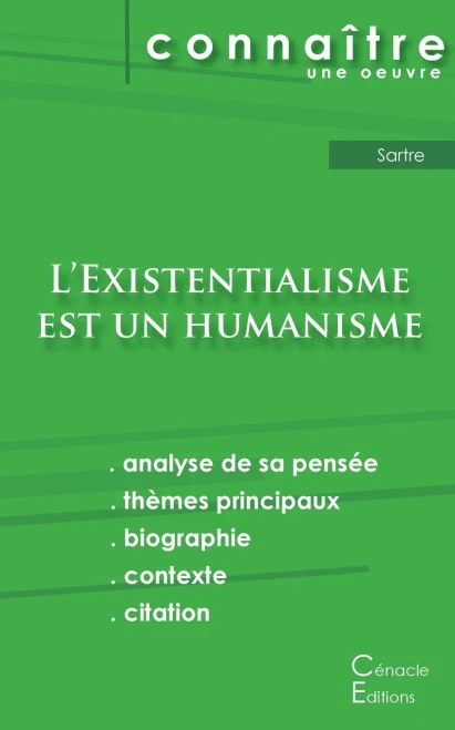 Fiche De Lecture L'Existentialisme Est Un Humanisme De Jean-Paul Sartre (Analyse Littéraire De Référence Et Résumé Complet) (French Edition)