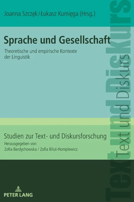Sprache Und Gesellschaft: Theoretische Und Empirische Kontexte Der Linguistik (Studien Zur Text- Und Diskursforschung) (German Edition)