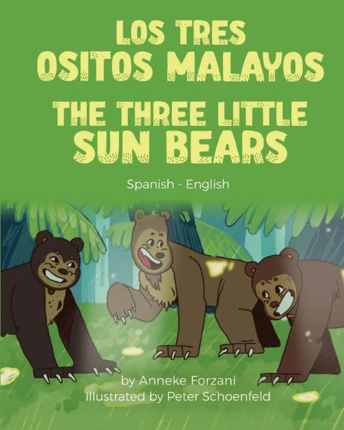 The Three Little Sun Bears (Spanish-English): Los Tres Ositos Malayos (Language Lizard Bilingual World Of Stories) (Spanish Edition)