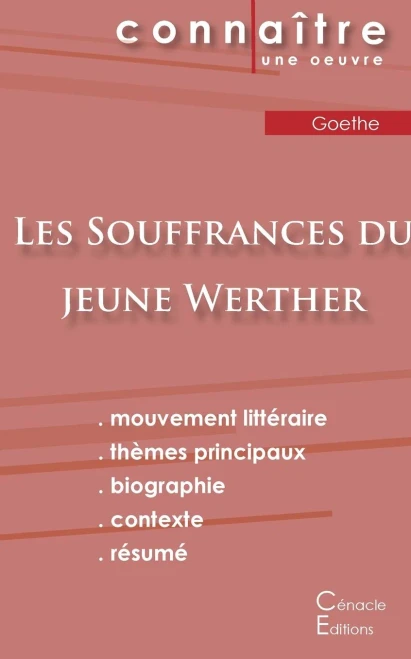Fiche De Lecture Les Souffrances Du Jeune Werther De Goethe (Analyse Littéraire De Référence Et Résumé Complet) (French Edition)