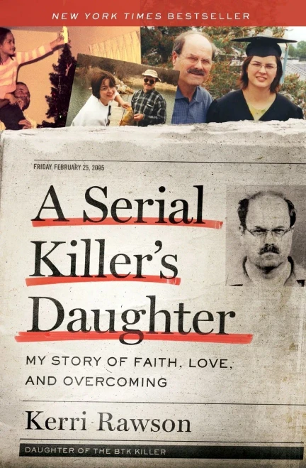 A Serial Killer's Daughter: My Story of Faith, Love, and Overcoming