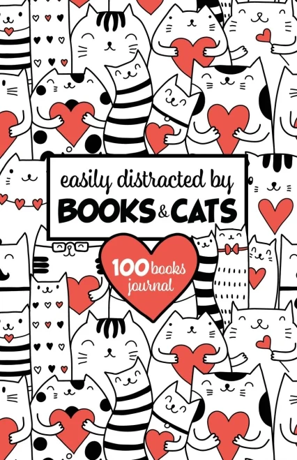 Easily Distracted By Books & Cats (100 Books) Booktok Journal: For Tracking Your Book Club Recommendations And Book Tok Picks