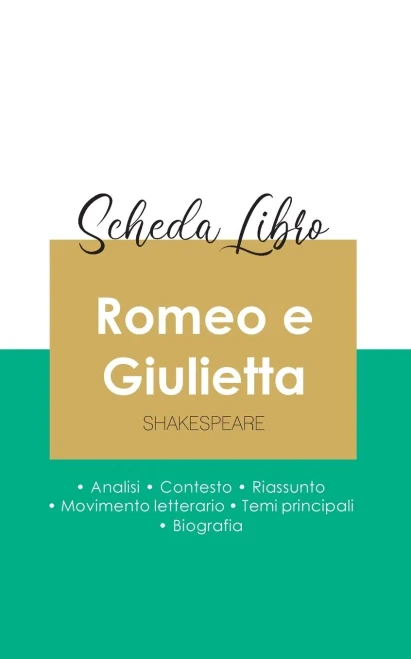 Scheda Libro Romeo E Giulietta Di Shakespeare (Analisi Letteraria Di Riferimento E Riassunto Completo) (Italian Edition)