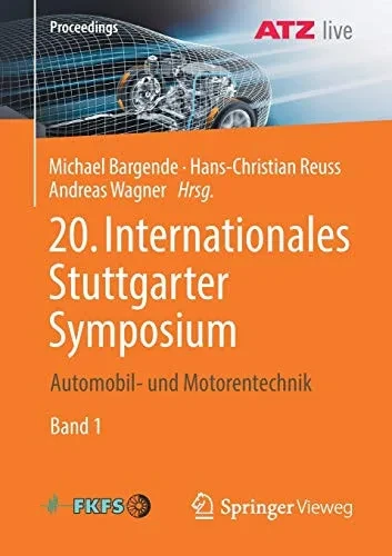 20. Internationales Stuttgarter Symposium: Automobil- Und Motorentechnik (Proceedings) (German Edition) - 9783658299422