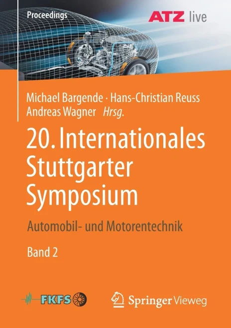 20. Internationales Stuttgarter Symposium: Automobil- Und Motorentechnik (Proceedings) (German Edition) - 9783658309947