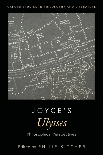 Joyce'S Ulysses: Philosophical Perspectives: Philosophical Perspectives (Oxford Studies In Philosophy And Literature)