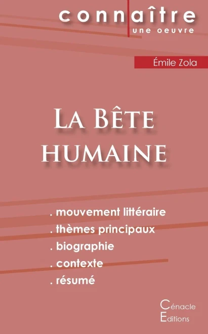 Fiche De Lecture La Bête Humaine De Émile Zola (Analyse Littéraire De Référence Et Résumé Complet) (French Edition)