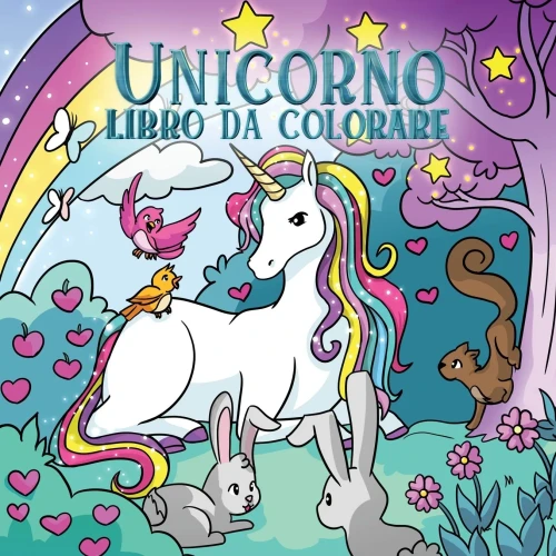 Unicorno Libro Da Colorare: Per Bambini Dai 4 Agli 8 Anni (Album Da Colorare Per Bambini) (Italian Edition)