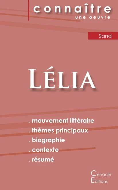 Fiche De Lecture Lélia De George Sand (Analyse Littéraire De Référence Et Résumé Complet) (French Edition)