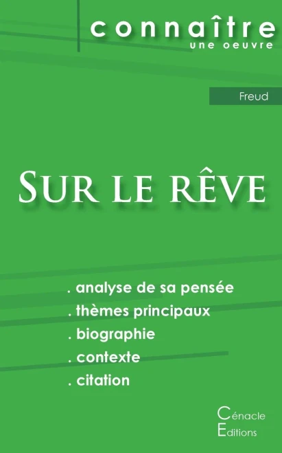 Fiche De Lecture Sur Le Rêve De Freud (Analyse Littéraire De Référence Et Résumé Complet) (French Edition)