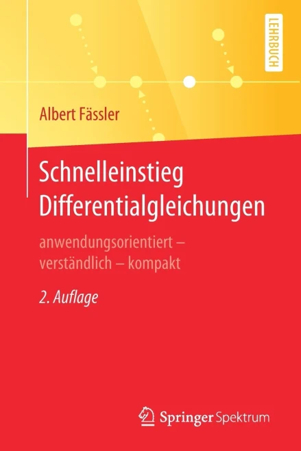 Schnelleinstieg Differentialgleichungen: Anwendungsorientiert  Verständlich  Kompakt (German Edition)