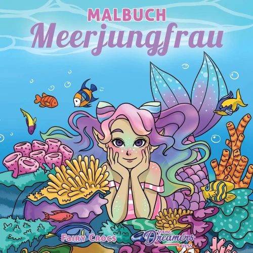 Malbuch Meerjungfrau: Für Kinder Im Alter Von 4-8, 9-12 Jahren (Malbücher Für Kinder) (German Edition)