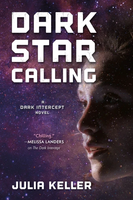 Dark Star Calling: A Dark Intercept Novel (The Dark Intercept (3))