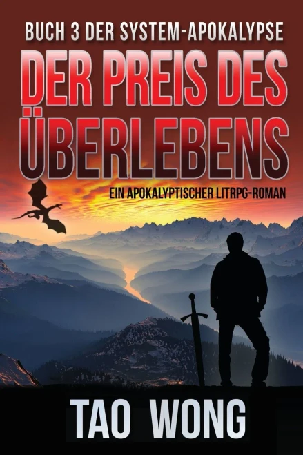 Der Preis Des Überlebens: Ein Apokalyptischer Litrpg-Roman (Die System-Apokalypse) (German Edition)
