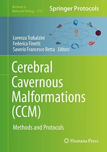 Cerebral Cavernous Malformations (Ccm): Methods And Protocols (Methods In Molecular Biology, 2152)